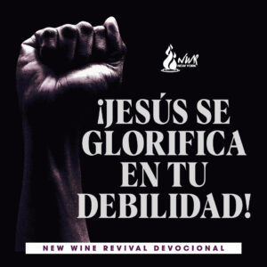 Read more about the article ¡Jesús se glorifica en tu debilidad!