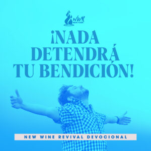 Read more about the article ¡Nada detendrá tu bendición!