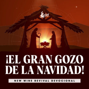 Read more about the article ¡El gran gozo de la Navidad!