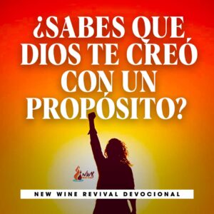 Read more about the article ¿Sabes que Dios te creó con un propósito?