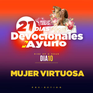 Read more about the article Mujer virtuosa  – Día 10