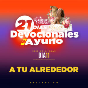 Read more about the article A tu alrededor  – Día 11