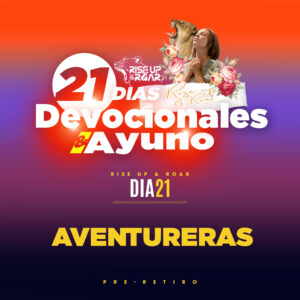 Read more about the article Aventureras – Día 21