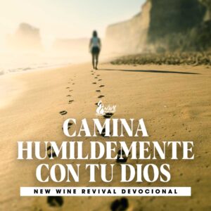 Read more about the article Camina humildemente con tu Dios