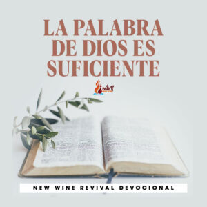 Read more about the article La Palabra de Dios es suficiente