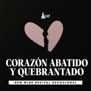 Read more about the article Corazón abatido y quebrantado