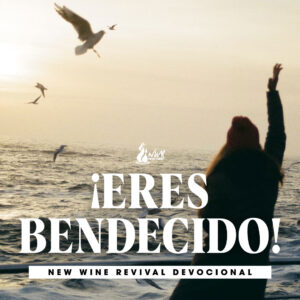 Read more about the article ¡Eres bendecido!