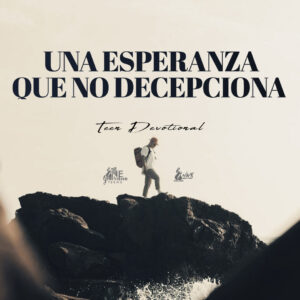 Read more about the article Una esperanza que no decepciona