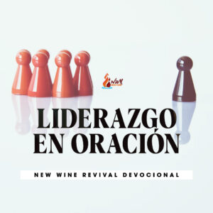 Read more about the article Liderazgo en Oración