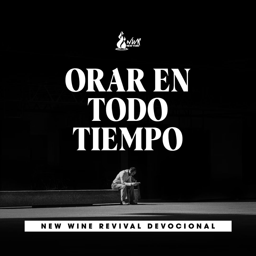 orar-en-todo-tiempo-new-wine-revival-international-ministries