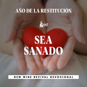 Read more about the article Año de la Restitución • Sea sanado