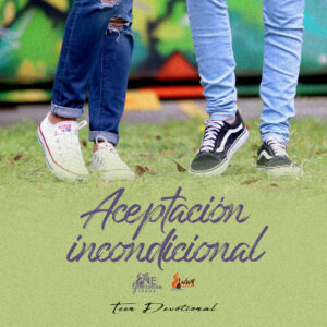 Read more about the article Aceptación incondicional
