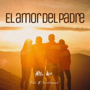 Read more about the article El amor del Padre