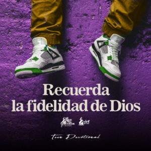 Read more about the article Recuerda la fidelidad de Dios