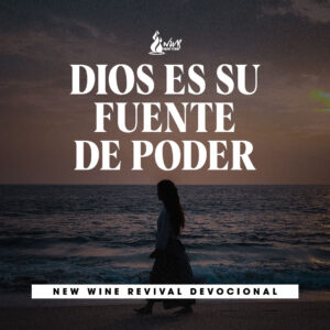 Read more about the article Dios es su fuente de poder