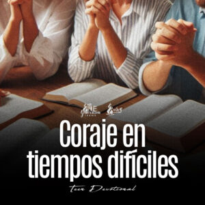 Read more about the article Coraje en tiempos difíciles