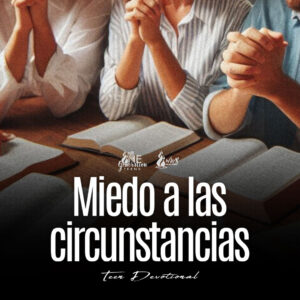 Read more about the article Miedo a las circunstancias