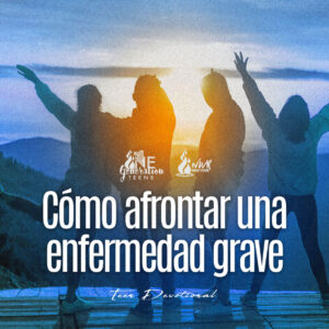 Read more about the article Cómo afrontar una enfermedad grave