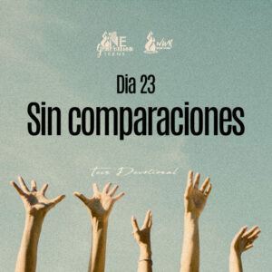 Read more about the article Día 23 – Sin comparaciones