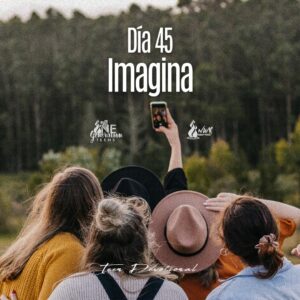 Read more about the article Día 45 • Imagina