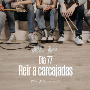 Read more about the article Dia 77 • Reír a carcajadas