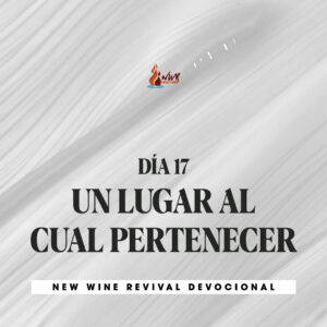 Read more about the article 14Oct • Día 17 • Un lugar al cual pertenecer