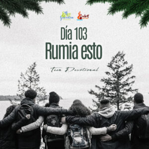 Read more about the article Día 103 • Rumia esto