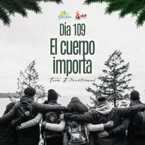 Read more about the article Día 109• El cuerpo importa