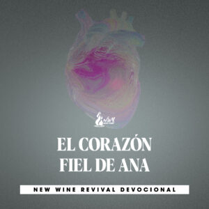 Read more about the article 27Dic • El corazón fiel de Ana: