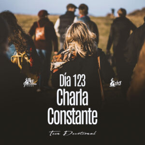 Read more about the article Día 123 • Charla constante