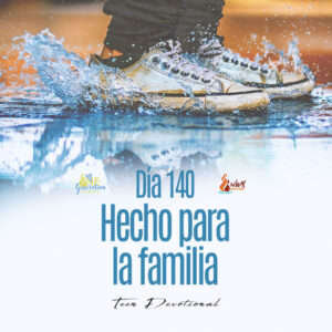 Read more about the article Día 140 • Hecho para la familia