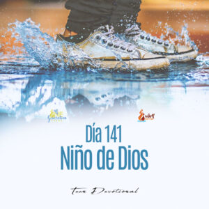 Read more about the article DÍA 141 • Niño de Dios