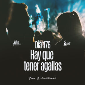 Read more about the article DÍA 176 – Hay que tener agallas